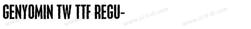 GenYoMin TW TTF Regu字体转换